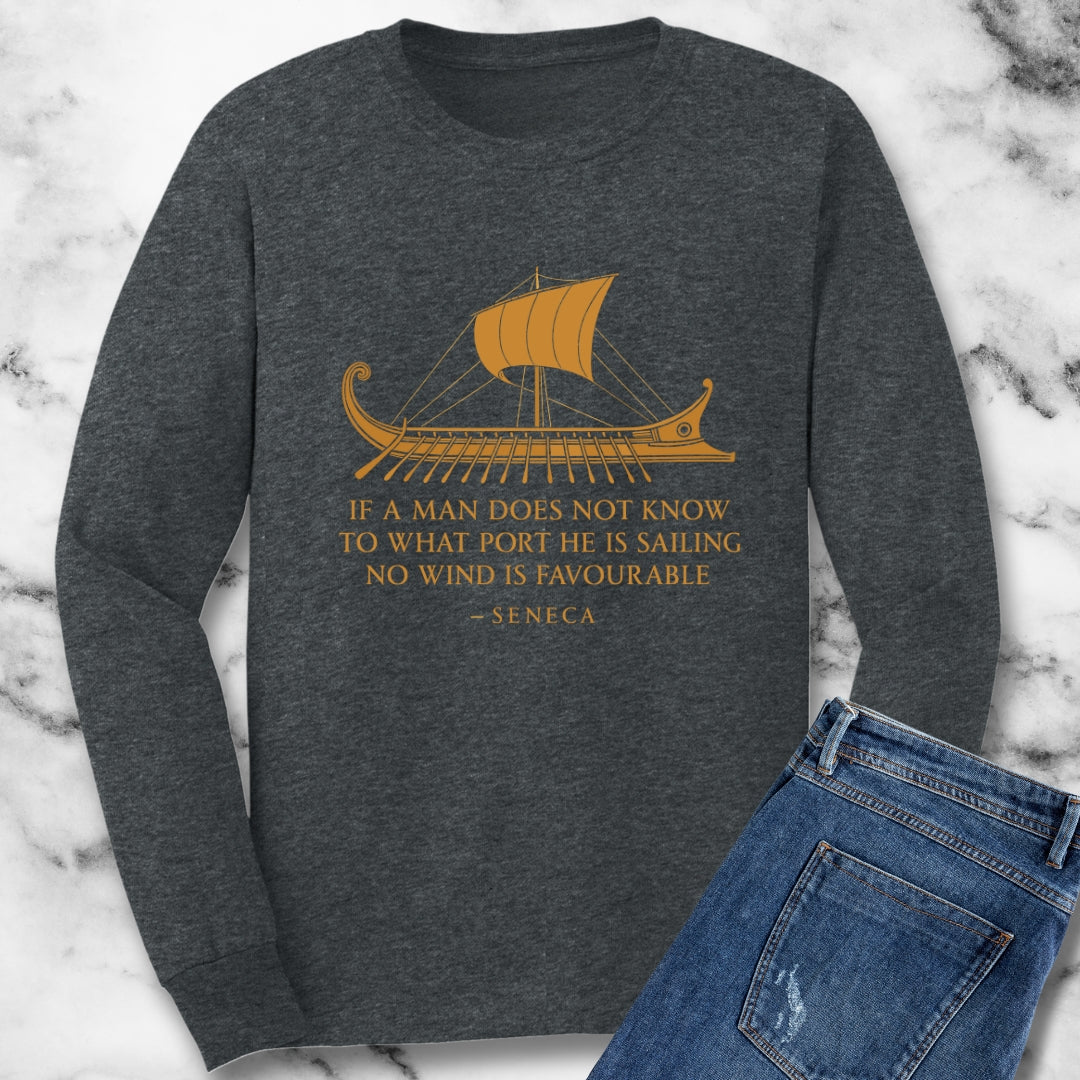 Seneca Quote No Wind is Favorable Unisex Long Sleeve Tee