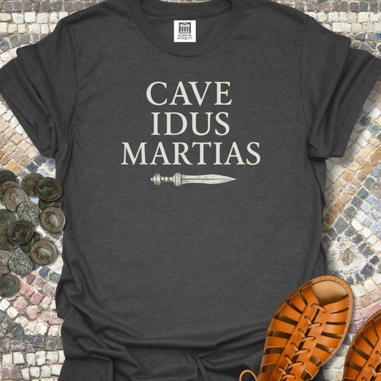 Cave Idus Martius Beware the Ides of March Latin T-Shirt