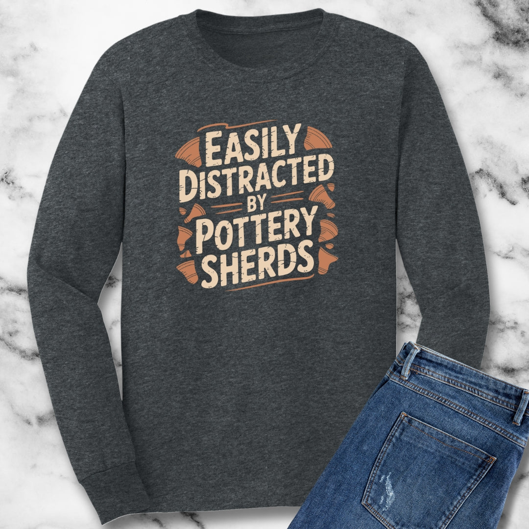 Easily Distracted by Pottery Sherds Archeology Unisex Long Sleeve Tee