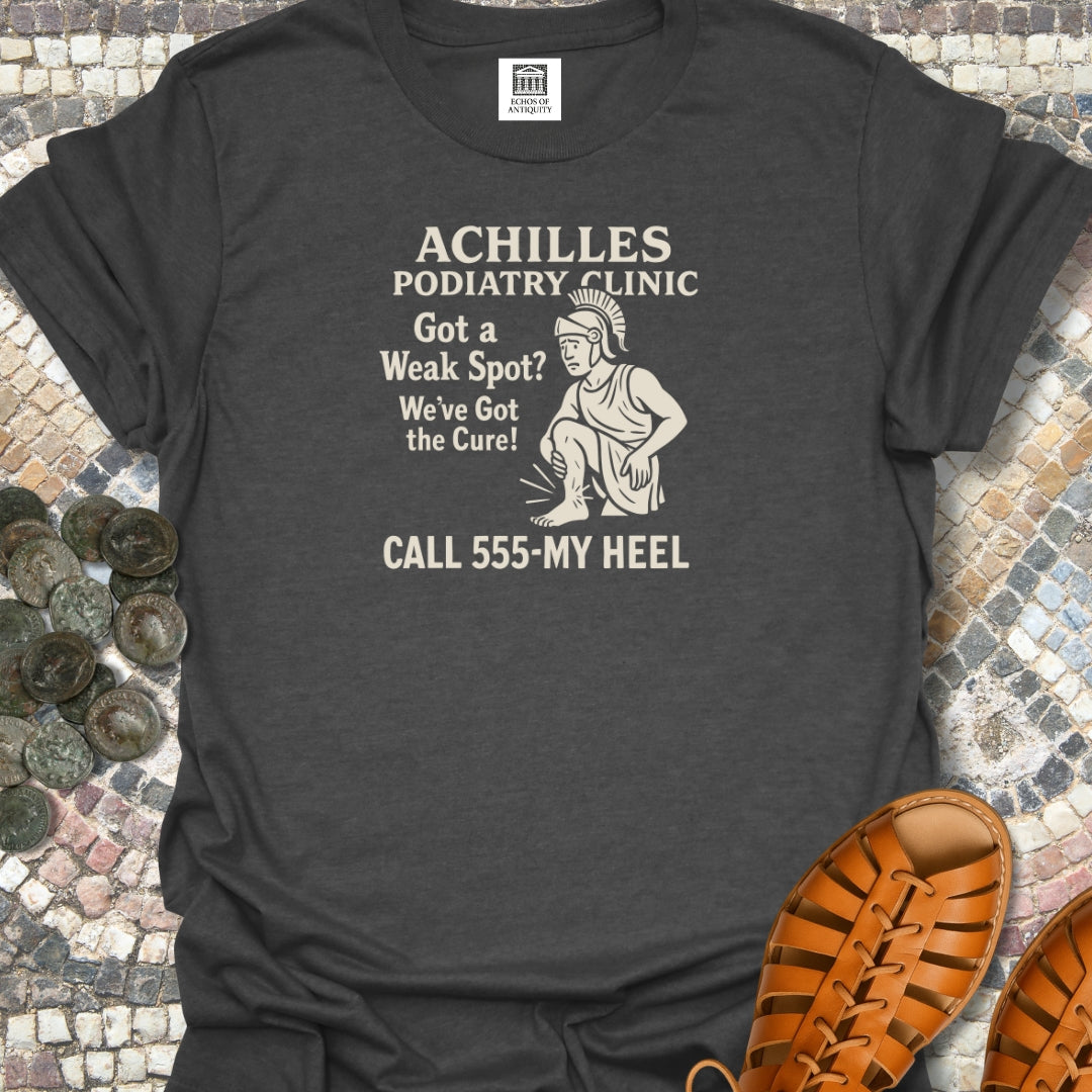 Achilles Podiatry Clinic Heel T-Shirt