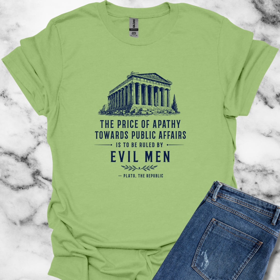 Plato Quote Price of Apathy T-Shirt