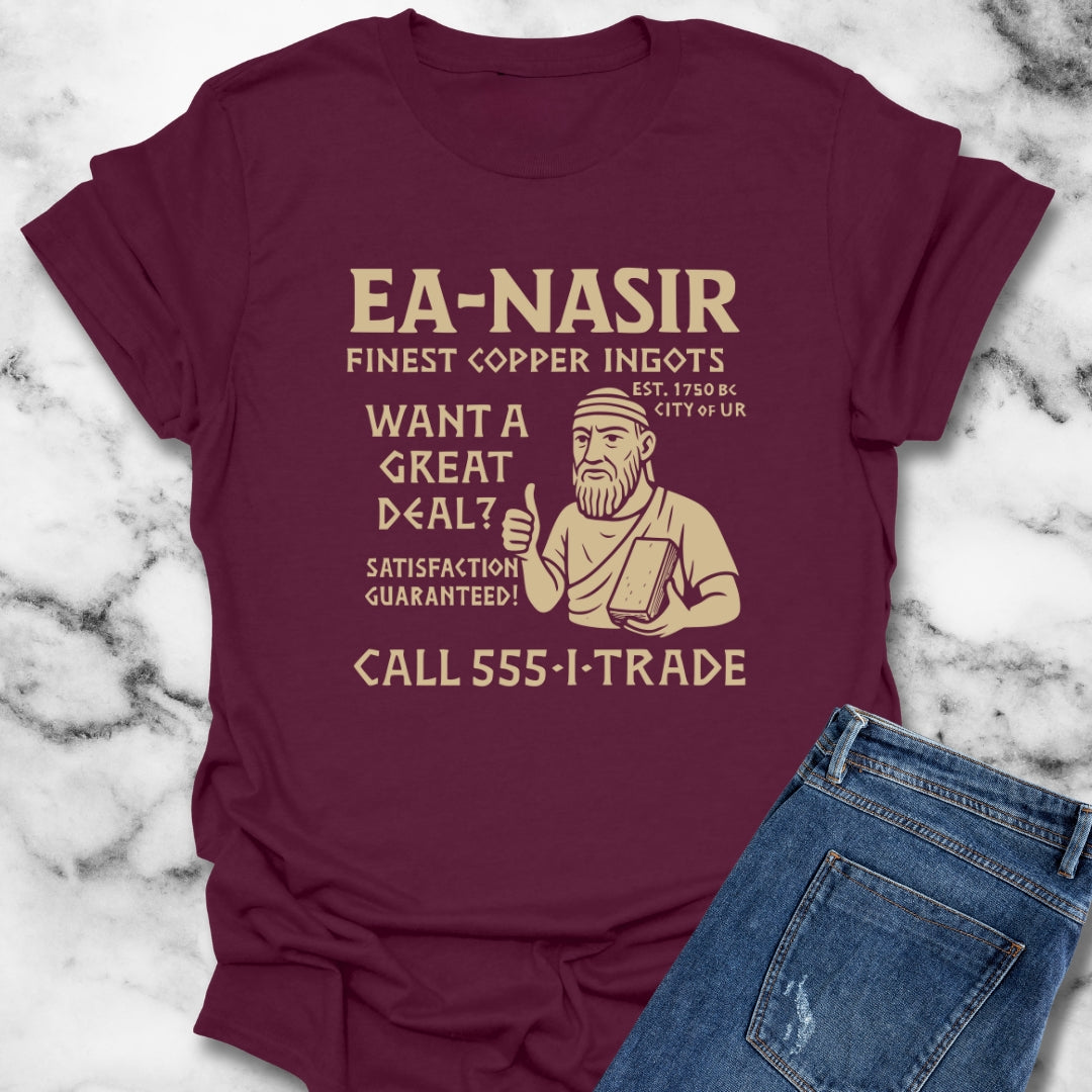 Ea Nasir Finest Copper Ingots Dealer T-Shirt