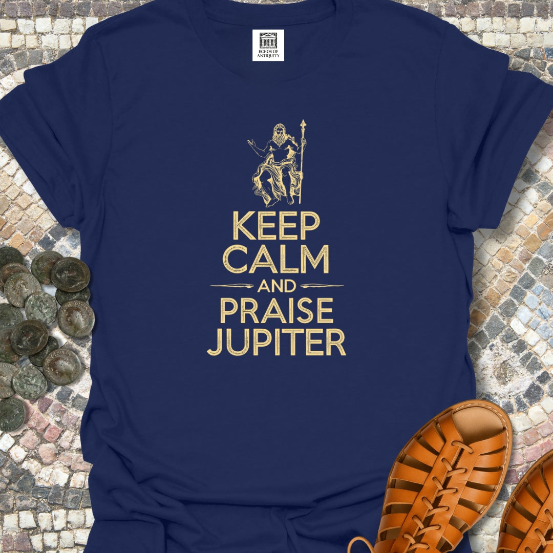 Keep Calm and Praise Jupiter T-Shirt