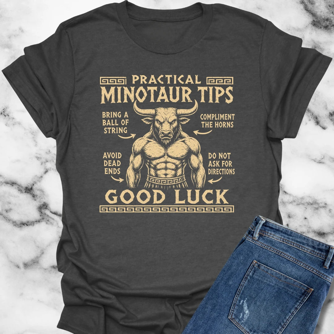 Practical Minotaur Tips T-Shirt