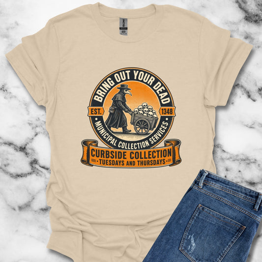Bring Out Your Dead Plague Doctor T-Shirt