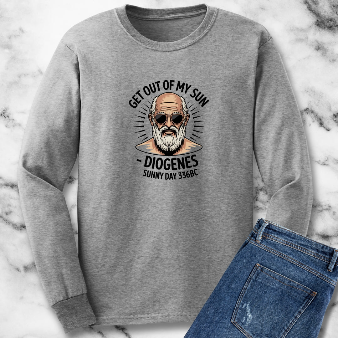 Get Out of My Sun Diogenese Quote Unisex Long Sleeve Tee