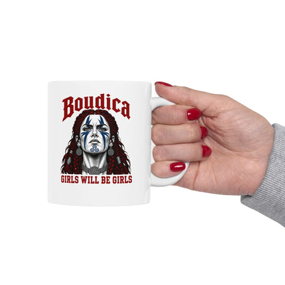 Boudica Girls Will Be GirlsCeramic Mug, (11oz, 15oz) ceramic mug, 15oz, held in hand