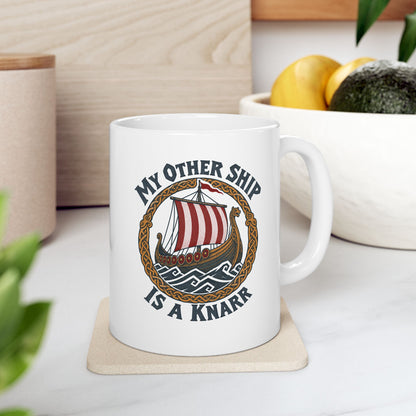 My Other Ship Is a Knarr ceramic mug, 11oz, on a kitchen counter